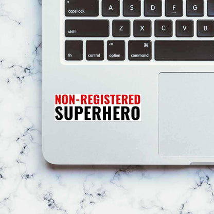 Non-registered Super Hero Sticker | STICK IT UP