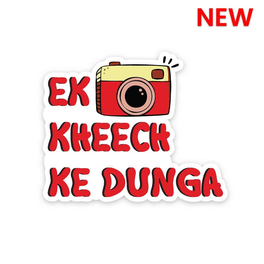 Ek Kheech Ke Dunga Sticker | STICK IT UP