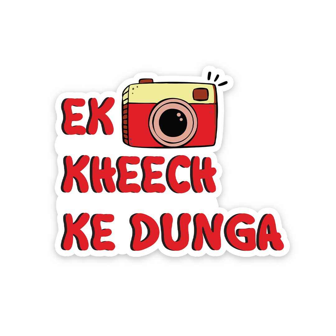 Ek Kheech Ke Dunga Sticker | STICK IT UP