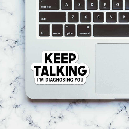 Keep Talking Sticker | STICK IT UP