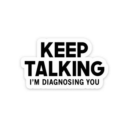 Keep Talking Sticker | STICK IT UP